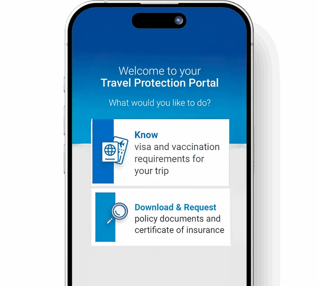 Smartphone screen displaying the Travel Protection Portal with two options: Know visa and vaccination requirements for your trip, and Download & Request policy documents and certificate of insurance